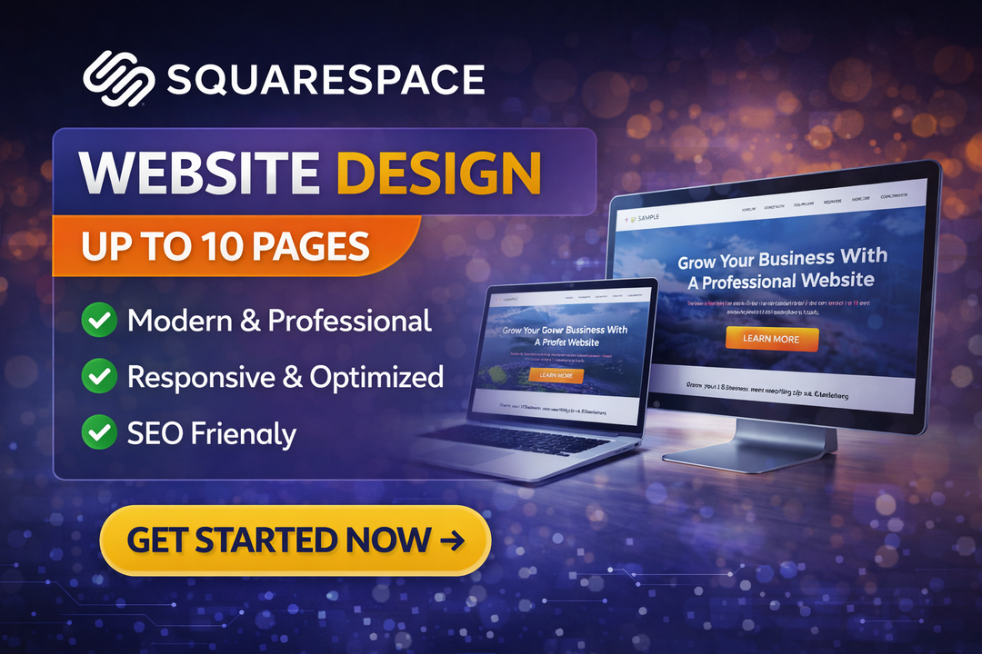 I will design and develop a custom Squarespace website with up to 10 pages